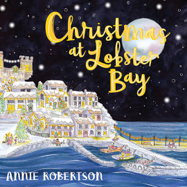 Hörbuch Christmas at Lobster Bay  - Autor Annie Robertson   - gelesen von Eilidh Beaton