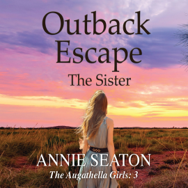 Hörbuch Outback Escape  - Autor Annie Seaton   - gelesen von Olivia Beardsley