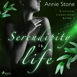 Hörbuch Serendipity is life: Erotischer Liebesroman (She flies with her own wings 3)  - Autor Annie Stone   - gelesen von Larissa List