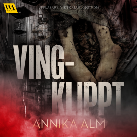 Hörbuch Vingklippt  - Autor Annika Alm   - gelesen von Viktoria Flodström