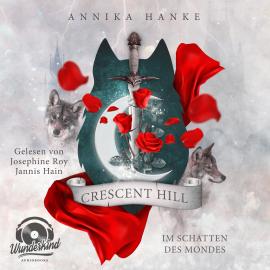 Hörbuch Crescent Hill - Im Schatten des Mondes (Ungekürzt)  - Autor Annika Hanke   - gelesen von Schauspielergruppe