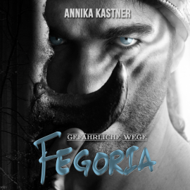 Hörbuch Fegoria 2  - Autor Annika Kastner   - gelesen von Diana Gantner