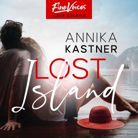 Hörbuch Lost Island - Ich finde dich (ungekürzt)  - Autor Annika Kastner   - gelesen von Schauspielergruppe