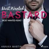 Most Wanted Bastard - Most-Wanted-Reihe 1 (Ungekürzt)