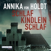 Hörbuch Schlaf, Kindlein, Schlaf  - Autor Annika von Holdt   - gelesen von Britta Steffenhagen