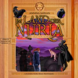 Hörbuch Im Land der Nuria - Die Saga von Eldrid, Band 3 (ungekürzt)  - Autor Annina Safran   - gelesen von Max Hoffmann