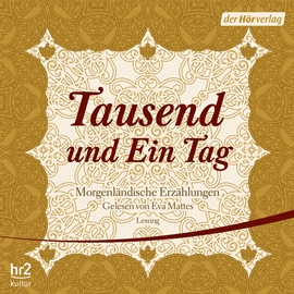 Hörbuch Tausend und Ein Tag. Morgenländische Erzählungen  - Autor Diverse   - gelesen von Eva Mattes