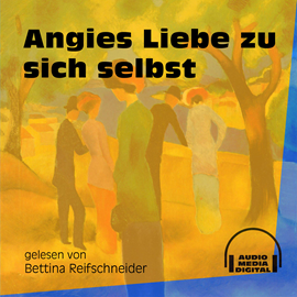 Hörbuch Angies Liebe zu sich selbst  - Autor Anonym.   - gelesen von Bettina Reifschneider
