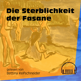Hörbuch Die Sterblichkeit der Fasane  - Autor Anonym.   - gelesen von Bettina Reifschneider