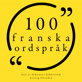 Hörbuch 100 franska ordspråk  - Autor anonymous   - gelesen von Johannes Johnström