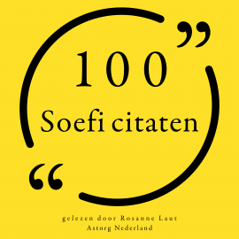 Hörbuch 100 Soefi citaten  - Autor anonymous   - gelesen von Rosanne Laut