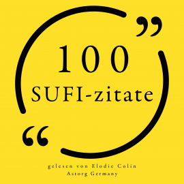 Hörbuch 100 Sufi-Zitate  - Autor anonymous   - gelesen von Elodie Colin