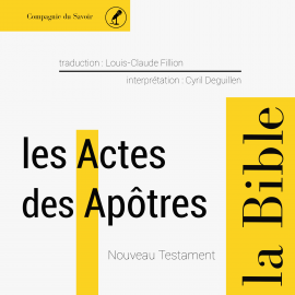 Hörbuch Actes des Apôtres  - Autor Anonymous   - gelesen von Cyril Deguillen