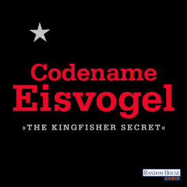 Hörbuch Codename Eisvogel – "The Kingfisher Secret"  - Autor Anonymous   - gelesen von Vera Teltz