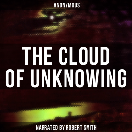 Hörbuch The Cloud of Unknowing  - Autor Anonymous   - gelesen von Thomas Collins