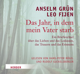 Hörbuch Das Jahr, in dem mein Vater starb  - Autor Anselm Grün   - gelesen von Schauspielergruppe