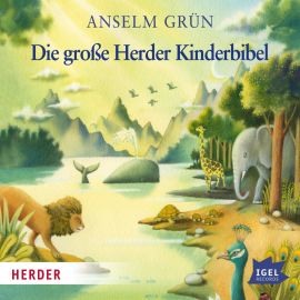 Hörbuch Die große Herder Kinderbibel  - Autor Anselm Grün   - gelesen von Claus Dieter Clausnitzer