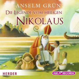 Hörbuch Die Legende vom heiligen Nikolaus  - Autor Anselm Grün   - gelesen von Claus Dieter Clausnitzer