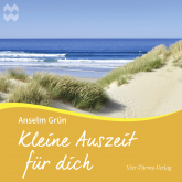 Hörbuch Kleine Auszeit für Dich  - Autor Anselm Grün   - gelesen von Anselm Grün