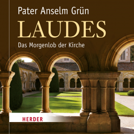 Hörbuch Laudes  - Autor Anselm Grün   - gelesen von Anselm Grün