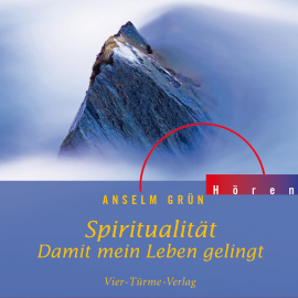 Hörbuch Spiritualität - Damit mein Leben gelingt  - Autor Anselm Grün   - gelesen von Anselm Grün
