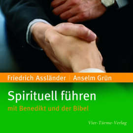 Hörbuch Spirituell führen  - Autor Anselm Grün   - gelesen von Schauspielergruppe