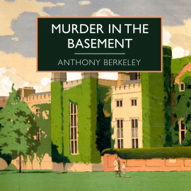 Hörbuch Murder in the Basement  - Autor Anthony Berkeley   - gelesen von Seán Barrett