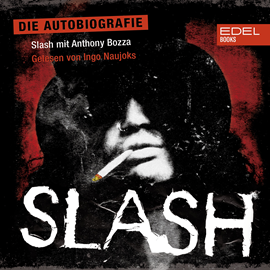 Hörbuch Slash - Die Autobiografie  - Autor Anthony Bozza   - gelesen von Ingo Naujoks