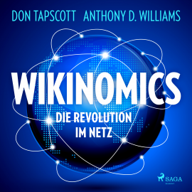 Hörbuch Wikinomics. Die Revolution im Netz  - Autor Anthony D. Williams   - gelesen von Wolfgang Vogler