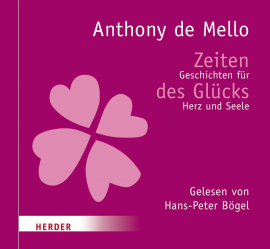 Hörbuch Zeiten des Glücks  - Autor Anthony DeMello   - gelesen von Hans-Peter Bögel