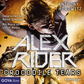 Hörbuch Alex Rider. Crocodile Tears  - Autor Anthony Horowitz   - gelesen von Bernd Stephan