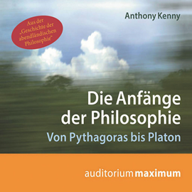Hörbuch Die Anfänge der Philosophie  - Autor Anthony Kenny   - gelesen von Schauspielergruppe