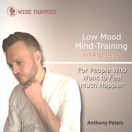 Hörbuch Low Mood Mind-Training Hypnosis  - Autor Anthony Peters   - gelesen von Anthony Peters