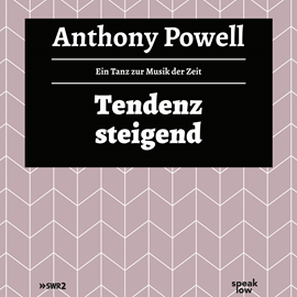 Hörbuch Tendenz steigend (Ein Tanz zur Musik der Zeit 2)  - Autor Anthony Powell   - gelesen von Frank Arnold