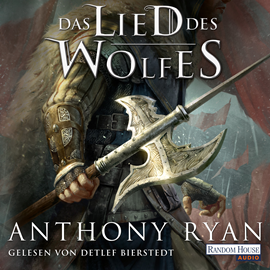 Hörbuch Das Lied des Wolfes  - Autor Anthony Ryan   - gelesen von Detlef Bierstedt