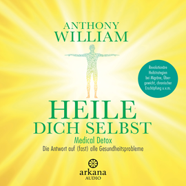 Hörbuch Heile dich selbst  - Autor Anthony William   - gelesen von Olaf Pessler