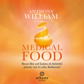 Hörbuch Medical Food  - Autor Anthony William   - gelesen von Olaf Pessler