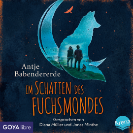 Hörbuch Im Schatten des Fuchsmondes  - Autor Antje Babendererde   - gelesen von Schauspielergruppe