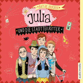Hörbuch Julia und die Stadtteilritter  - Autor Antje Herden   - gelesen von Schauspielergruppe