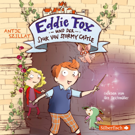 Hörbuch Eddie Fox und der Spuk von Stormy Castle (Eddie Fox 1)  - Autor Antje Szillat   - gelesen von Ilka Teichmüller