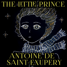 Hörbuch Antoine de Saint-Exupery - The Little Prince  - Autor Antoine de Saint-Exupery   - gelesen von Kelli Winkler