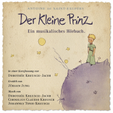 Der Kleine Prinz - Ein musikalisches Hörbuch