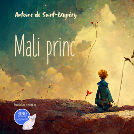 Hörbuch Mali princ  - Autor Antoine de Saint-Exupéry   - gelesen von Mario Cutek