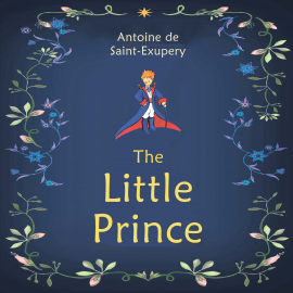 Hörbuch The Little Prince  - Autor Antoine De Saint-Exupéry   - gelesen von Alexander Fink