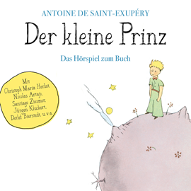 Hörbuch Der kleine Prinz  - Autor Antoine de Saint-Exupéry   - gelesen von Schauspielergruppe