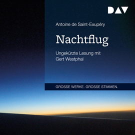 Hörbuch Nachtflug  - Autor Antoine de Saint-Exupéry   - gelesen von Gert Westphal