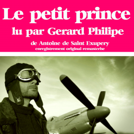 Hörbuch Le petit prince  - Autor Antoine de St Exupéry   - gelesen von Gérard Philipe