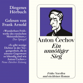 Hörbuch Ein unnötiger Sieg  - Autor Anton Cechov   - gelesen von Frank Arnold