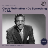Clyde McPhatter - Do Something for Me (Biografie)