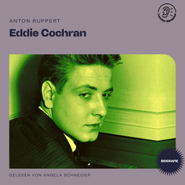 Hörbuch Eddie Cochran (Biografie)  - Autor Anton Ruppert   - gelesen von Schauspielergruppe